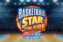 Basketball Star on Fire